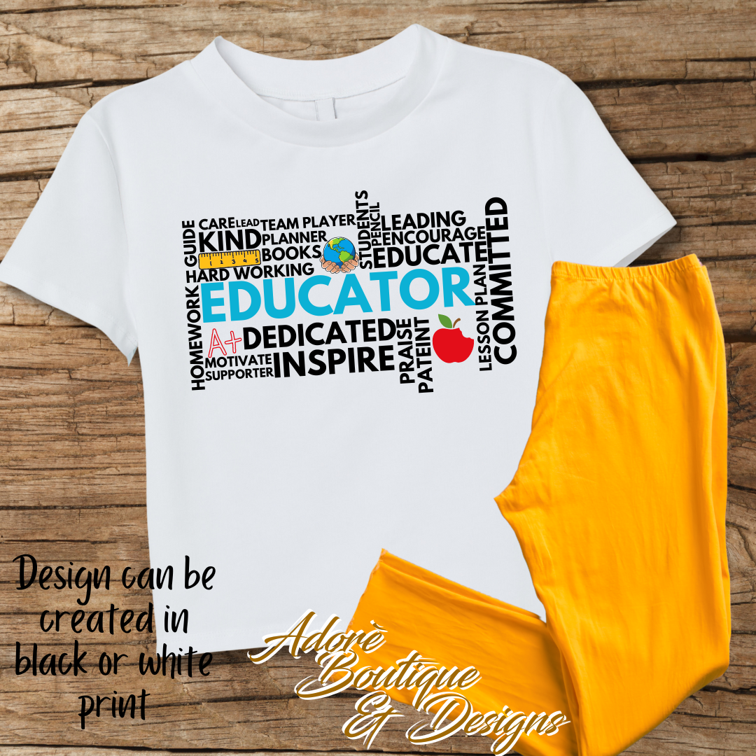 Teacher/ Educator Word Art Shirt