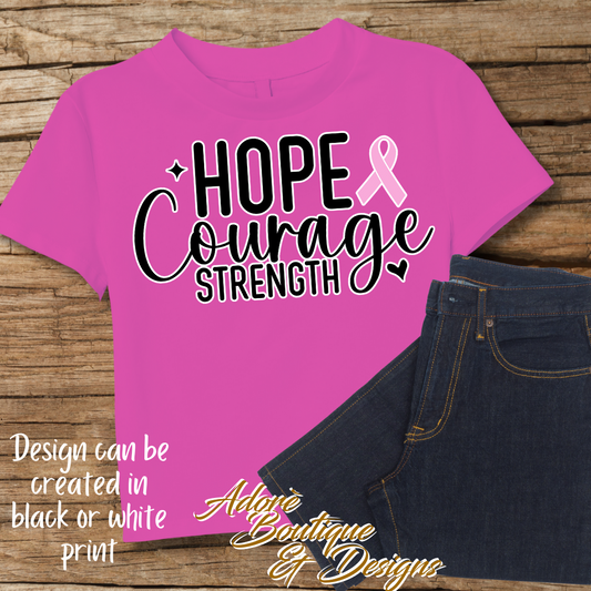 Hope Courage Strength Shirt