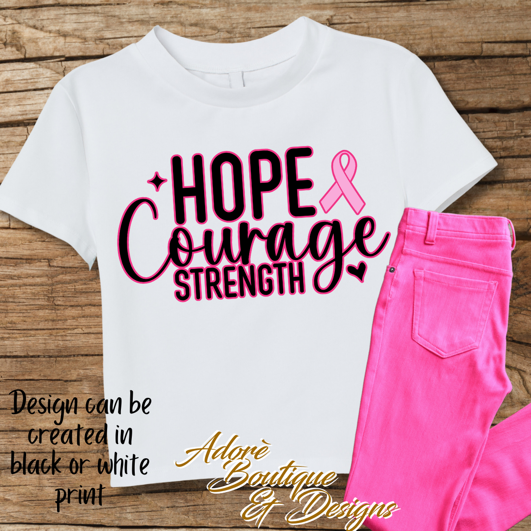 Hope Courage Strength Shirt