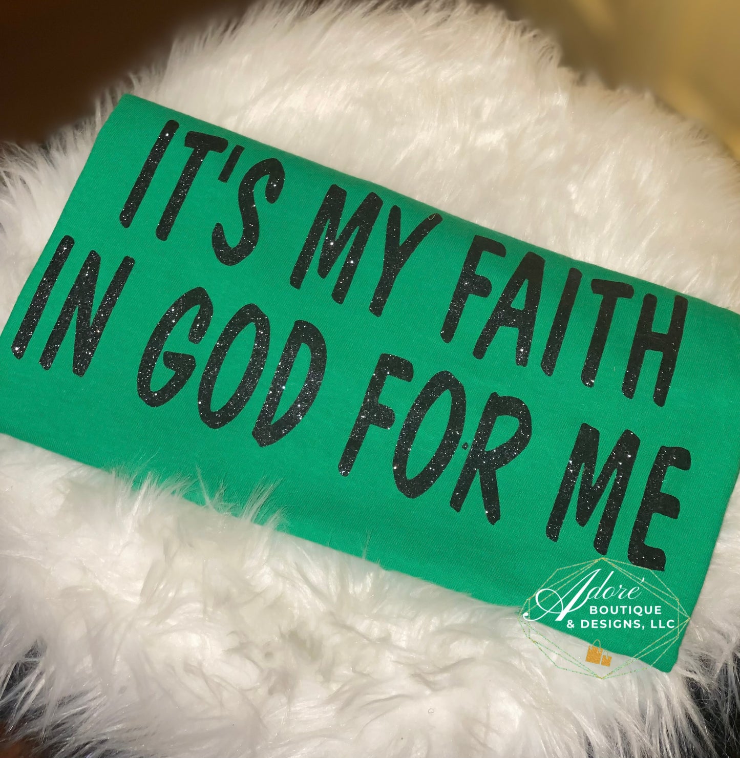 It's My Faith in God for Me Shirt