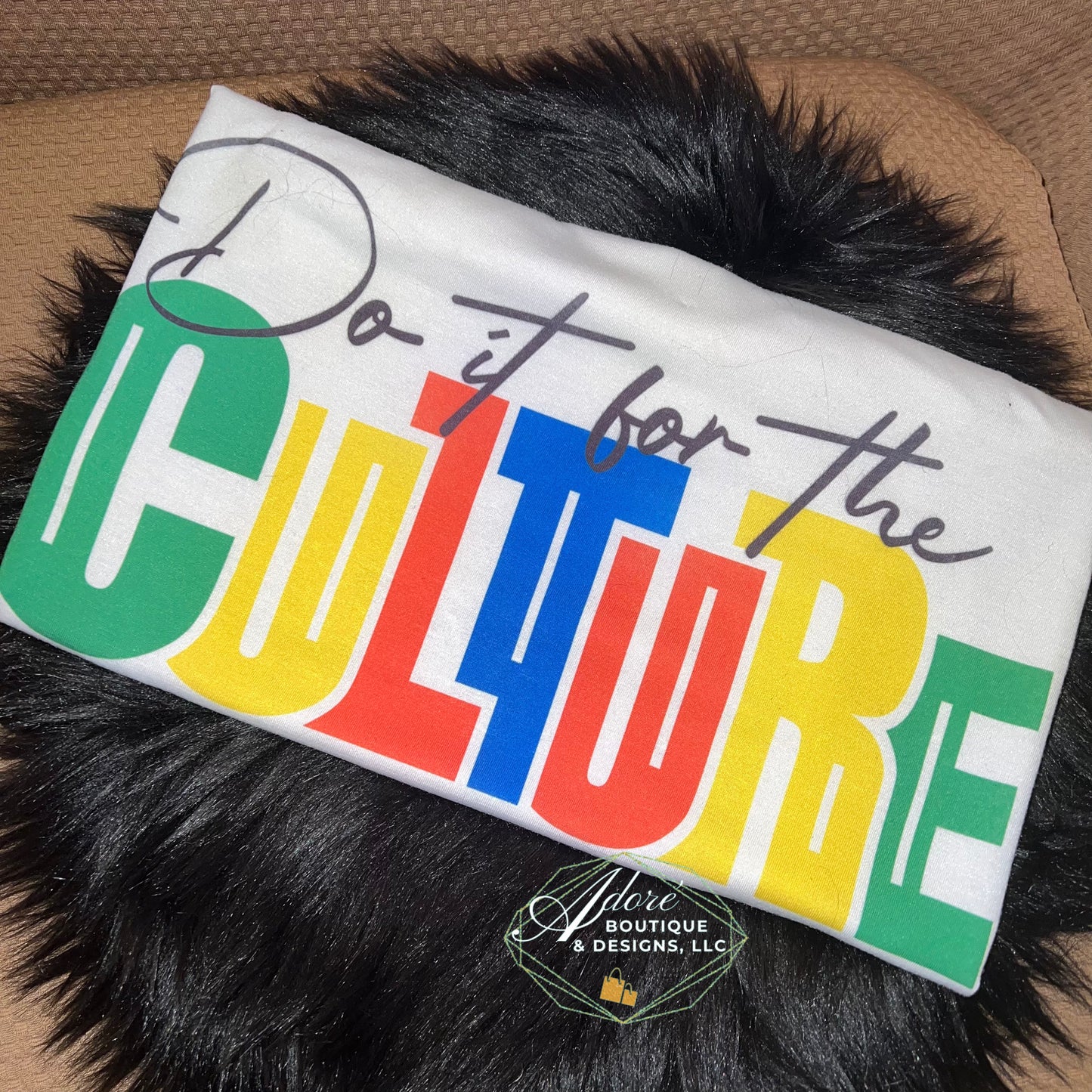 Do It For The Culture Shirt